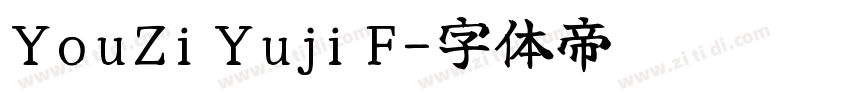 YouZi Yuji F字体转换